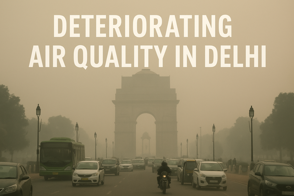 The Alarming Decline of Air Quality in Delhi